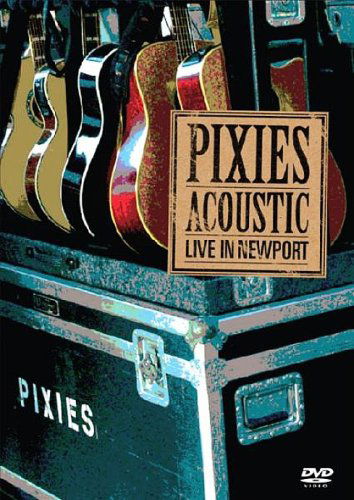 Acoustic Live In Newport - Pixies - Filmes - EAGLE VISION - 5034504959071 - 8 de janeiro de 2019