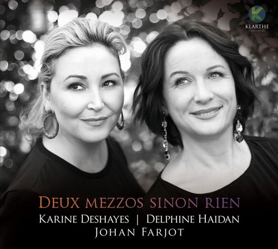 Deux Mezzos Sinon Rien - Karine Deshayes Delphine Haidan Joh - Music - KLARTHE - 5051083150071 - September 18, 2020