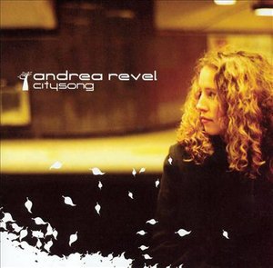 Cover for Andrea Revel · Citysong (CD) (2006)