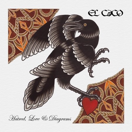 Cover for El Caco · Hatred, Love and Diagrams (CD) (2012)
