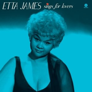 Sings for Lovers - Etta James - Musiikki - WAX TIME - 8436542019071 - tiistai 9. kesäkuuta 2015