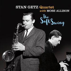 Cover for Stan -quartet- Getz · Soft Swing (CD) [Bonus Tracks edition] (2016)