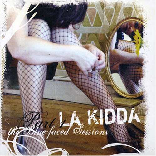 Cover for La Kidda · Blue-Faced Sessions Pt.1 (CD) (2006)