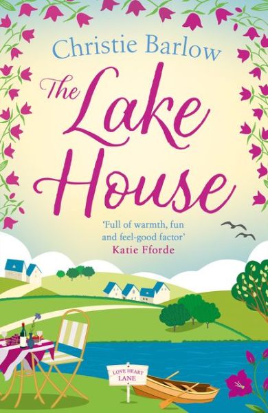 Cover for Christie Barlow · The Lake House - Love Heart Lane (Pocketbok) (2021)