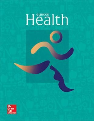 Cover for McGraw Hill · Glencoe Health, Print Student Edition (Hardcover Book) (2014)