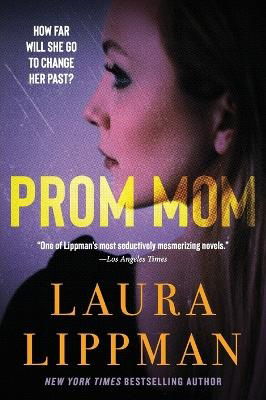 Cover for Laura Lippman · Prom Mom (Book) (2024)