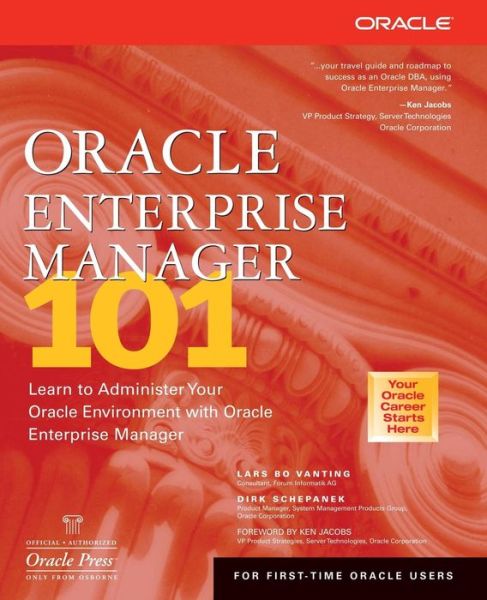 Oracle Enterprise Manager 101 - Lars Bo Vanting - Books - McGraw-Hill/Osborne Media - 9780072223071 - March 26, 2002