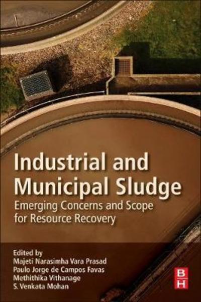 Cover for S. Venkata Mohan · Industrial and Municipal Sludge: Emerging Concerns and Scope for Resource Recovery (Paperback Book) (2019)