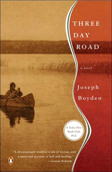 Cover for Joseph Boyden · Three Day Road (Paperback Book) [Reprint edition] (2006)