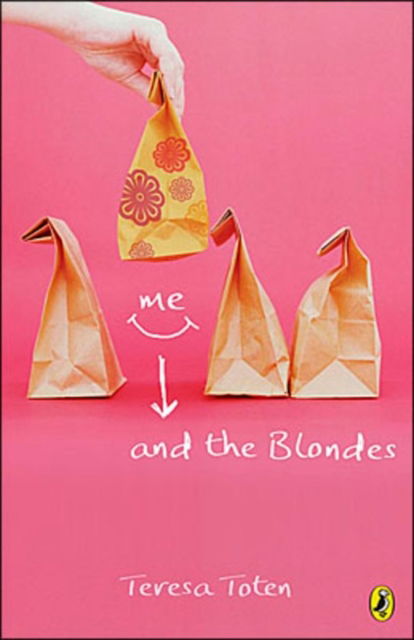 Cover for Teresa Toten · Me and the Blondes: Book One Of The Series - Blonde Trilogy (Paperback Book) (2006)