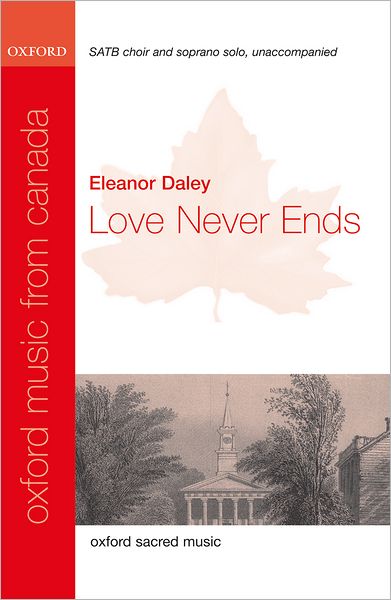 Love Never Ends - Oxford Music from Canada -  - Książki - Oxford University Press - 9780193805071 - 8 września 2024