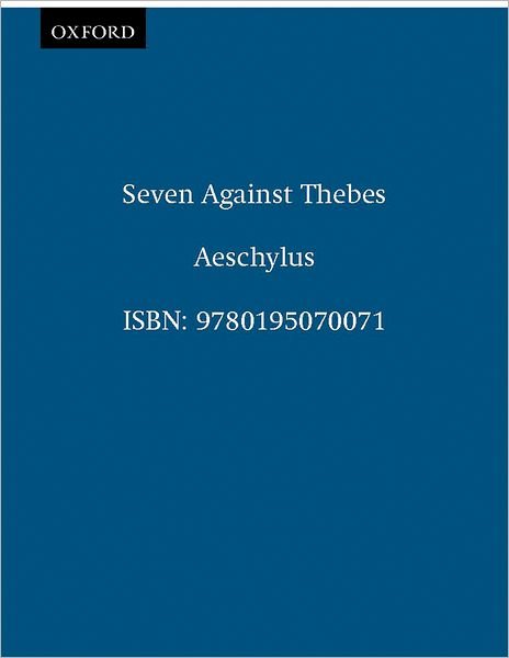 Cover for Aeschylus · Seven Against Thebes - Greek Tragedy in New Translations (Paperback Bog) (1991)