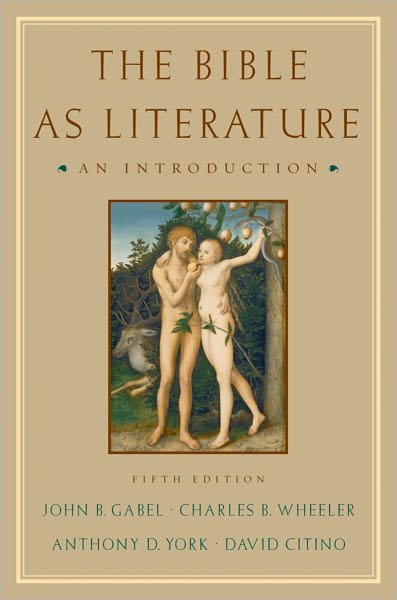Cover for Gabel, John B. (Professor, Department of English, Professor, Department of English, Ohio State University (Emeritus)) · The Bible As Literature: An Introduction (Paperback Book) [5 Revised edition] (2005)