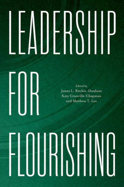 Cover for Leadership for Flourishing (Hardcover Book) (2025)