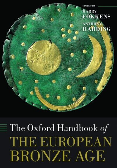 Cover for The Oxford Handbook of the European Bronze Age - Oxford Handbooks (Pocketbok) (2020)