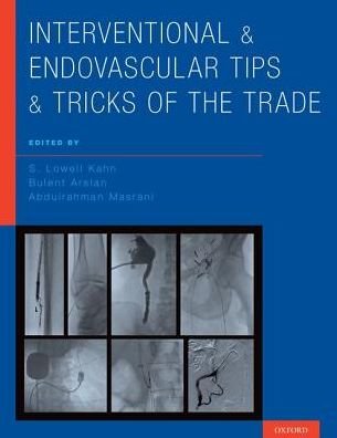 Cover for S  Lowell Kahn · Interventional and Endovascular Tips and Tricks of the Trade (Hardcover Book) (2017)