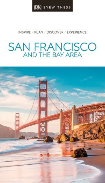 DK Eyewitness San Francisco and the Bay Area - Travel Guide - DK Eyewitness - Livros - Dorling Kindersley Ltd - 9780241360071 - 4 de abril de 2019