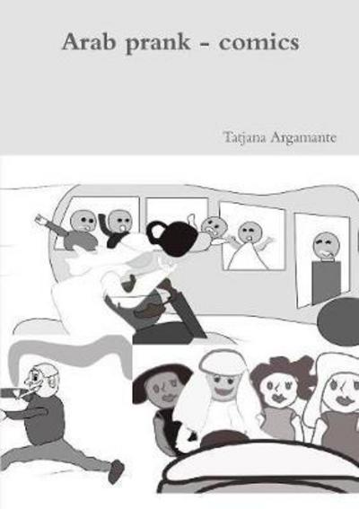 Cover for Tatjana Argamante · Arab prank - comics (Paperback Bog) (2017)