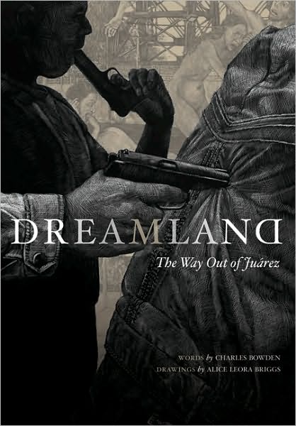 Cover for Charles Bowden · Dreamland: The Way Out of Juarez (Paperback Book) (2010)