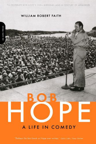 William Faith · Bob Hope: A Life In Comedy (Paperback Bog) [New edition] (2003)