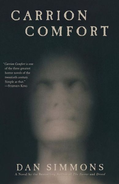 Carrion Comfort: A Novel - Dan Simmons - Böcker - St. Martin's Publishing Group - 9780312567071 - 24 november 2009