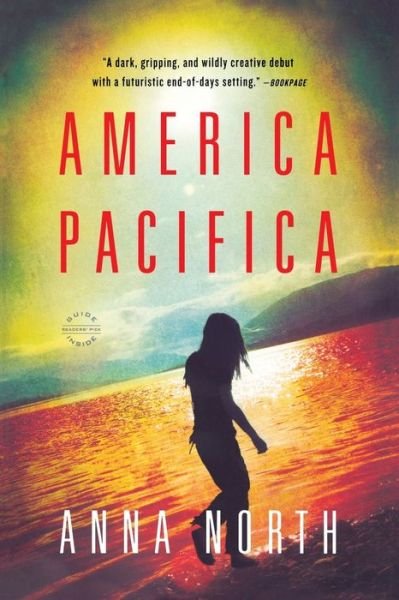 Cover for Anna North · America Pacifica A Novel (Bog) (2012)