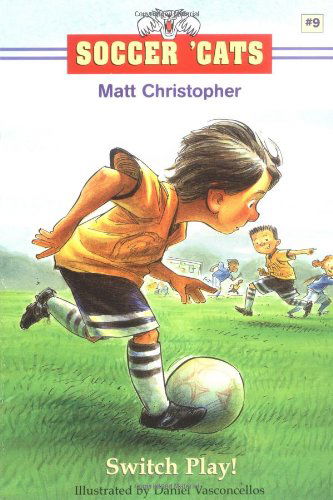 Soccer 'Cats: Switch Play! - Matt Christopher - Książki - Little, Brown & Company - 9780316738071 - 3 października 2003