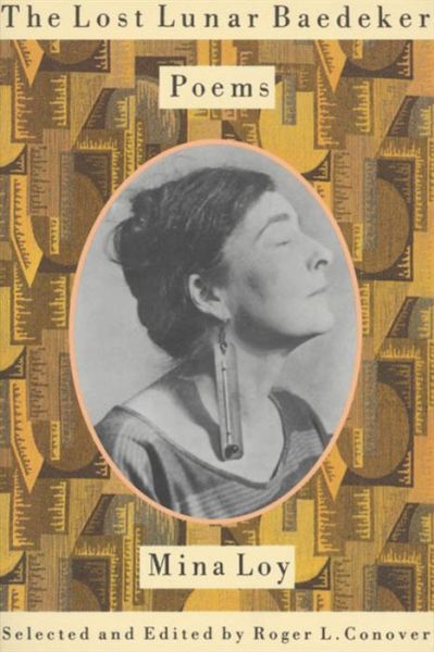 Cover for Mina Loy · The Lost Lunar Baedeker: Poems of Mina Loy (Paperback Book) (1997)