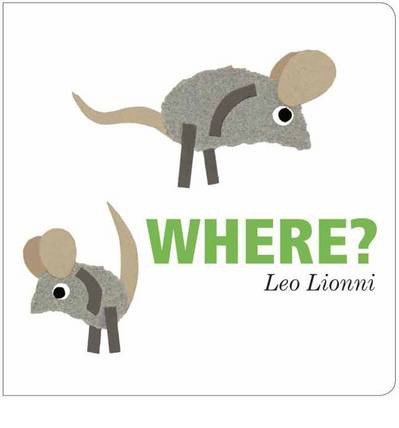 Cover for Leo Lionni · Where? (Board book) (2014)