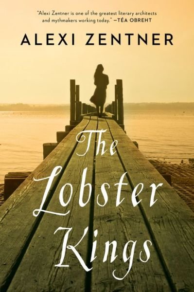 Cover for Alexi Zentner · The Lobster Kings - A Novel (Paperback Book) (2015)