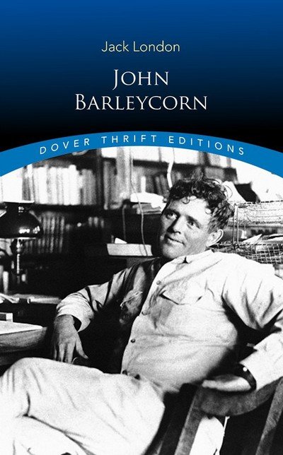Cover for Jack London · John Barleycorn - Thrift Editions (Paperback Book) (2018)