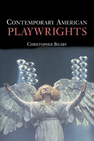 Cover for Bigsby, Christopher (University of East Anglia) · Contemporary American Playwrights (Paperback Book) (2000)