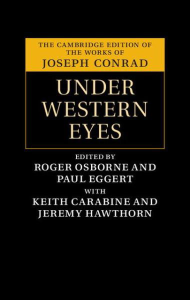 Under Western Eyes - The Cambridge Edition of the Works of Joseph Conrad - Joseph Conrad - Kirjat - Cambridge University Press - 9780521824071 - torstai 10. lokakuuta 2013