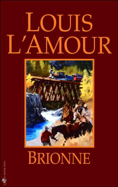 Brionne: A Novel - Louis L'Amour - Książki - Bantam Doubleday Dell Publishing Group I - 9780553281071 - 1 grudnia 1995