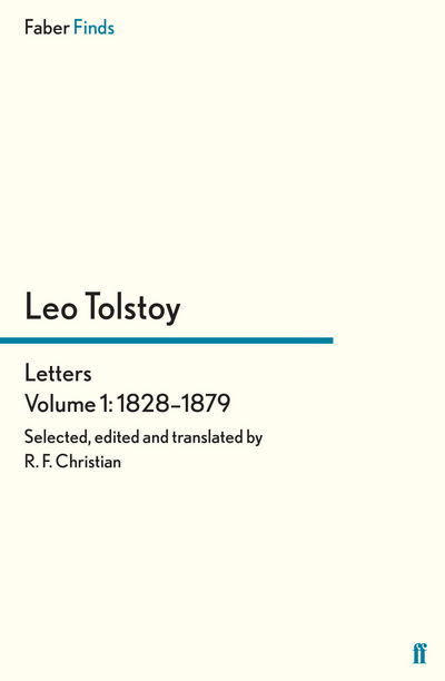 Cover for Reginald F Christian · Tolstoy's Letters Volume 1: 1828-1879 - Leo Tolstoy, Diaries and Letters (Paperback Book) [Main edition] (2015)