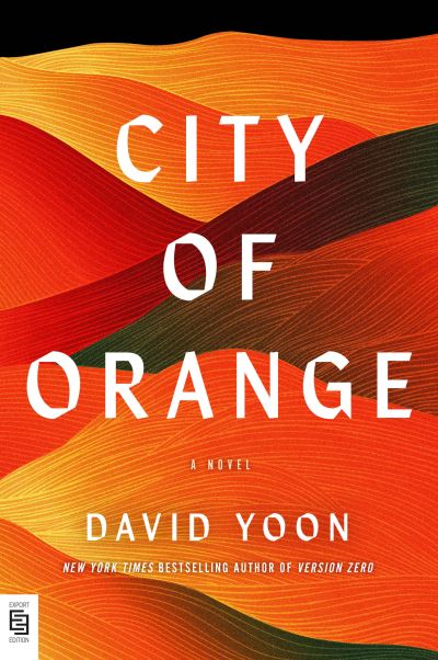 Cover for David Yoon · City of Orange (Paperback Book) (2022)