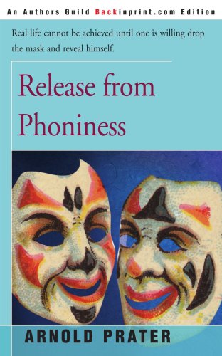 Cover for Arnold Prater · Release from Phoniness (Paperback Book) (2000)