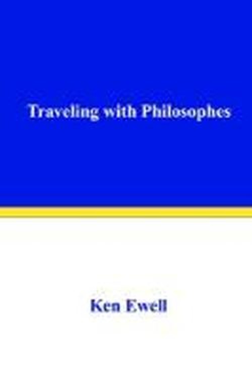 Cover for Ken Ewell · Traveling with Philosophes (Paperback Book) (2006)