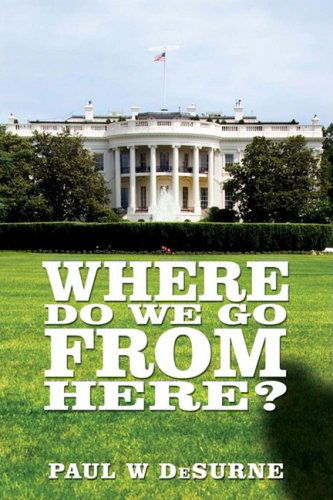 Cover for Paul Desurne · Where Do We Go from Here? (Paperback Book) (2008)
