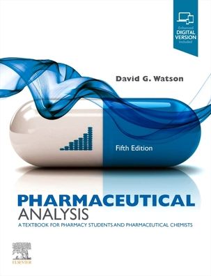 Cover for Watson, David G. (Senior Lecturer in Pharmaceutical Sciences, Strathclyde Institute of Pharmaceutical and Biomedical Sciences, University of Strathclyde, Glasgow, UK) · Pharmaceutical Analysis: A Textbook for Pharmacy Students and Pharmaceutical Chemists (Paperback Book) (2020)