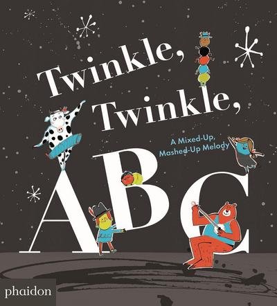 Cover for Barney Saltzberg · Twinkle, Twinkle, ABC: A Mixed-up, Mashed-up Melody (Kartongbok) (2017)