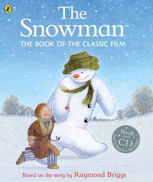 The Snowman: The Book of the Classic Film - The Snowman - Raymond Briggs - Livros - Penguin Random House Children's UK - 9780723293071 - 1 de outubro de 2015