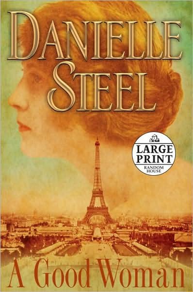Cover for Danielle Steel · A Good Woman (Random House Large Print) (Paperback Bog) [Lrg edition] (2008)