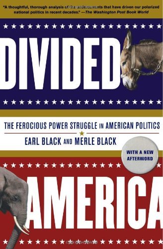 Cover for Merle Black · Divided America: the Ferocious Power Struggle in American Politics (Pocketbok) [Reprint edition] (2008)