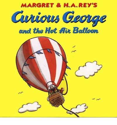 Cover for H. A. Rey · Curious George and the Hot Air Balloon (Hardcover Book) (1998)