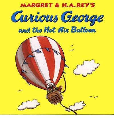 Curious George and the Hot Air Balloon - H. A. Rey - Books - Perfection Learning - 9780756921071 - October 1, 1998