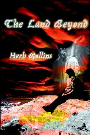Cover for Herb Rollins · The Land Beyond (Paperback Book) (2001)