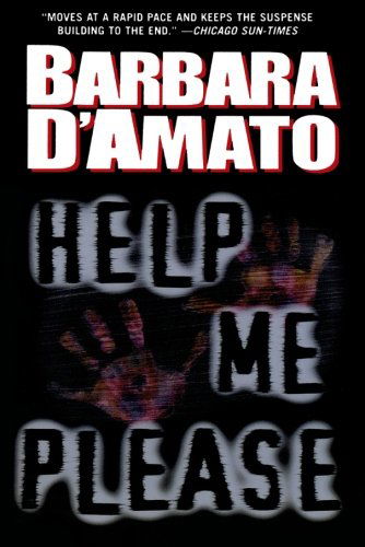 Cover for Barbara D'amato · Help Me Please (Suze Figueroa) (Paperback Book) [First edition] (1999)