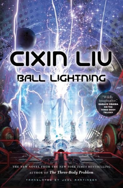 Cover for Cixin Liu · Ball Lightning [Edizione: Regno Unito] (Buch) (2018)