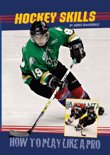 Cover for James Macdonald · Hockey Skills (How to Play Like a Pro) (Hardcover Book) (2008)